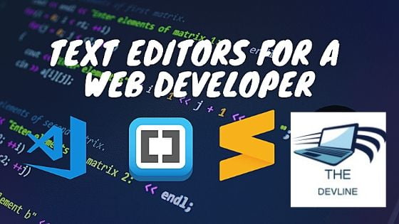 Best 5 Text Editors For Developer