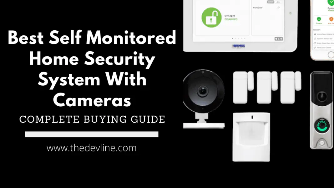 Best Self-Monitored Home Security System With Cameras