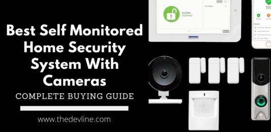 Best Self-Monitored Home Security System With Cameras