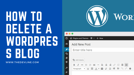How-to-Delete-a-WordPress-Blog How-to-Delete-a-WordPress-Blog