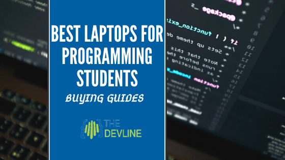 Top 10 Best Laptops For Programming Students - 2021