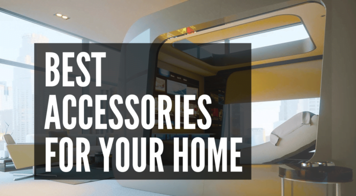 Best Accessories for Your Home