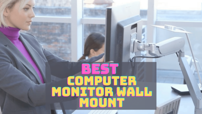 Best Computer Monitor Wall Mount