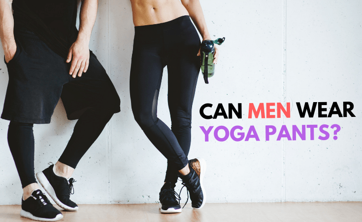 can guys wear women's yoga pants