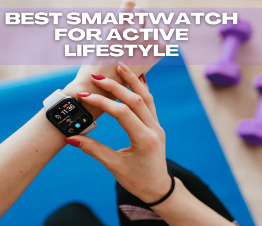 Best Smartwatch For Active Lifestyle