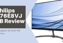 Philips 276E8VJSB Review: Cheapest 4K UHD IPS Monitor