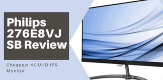 Philips 276E8VJSB Review: Cheapest 4K UHD IPS Monitor
