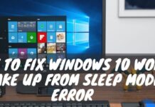How To Fix The Win­dows 10 Won’t Wake up From Sleep Mode Error problem