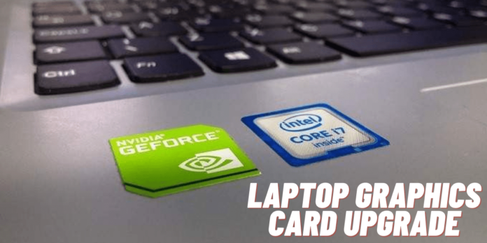 How to change graphics card on laptop