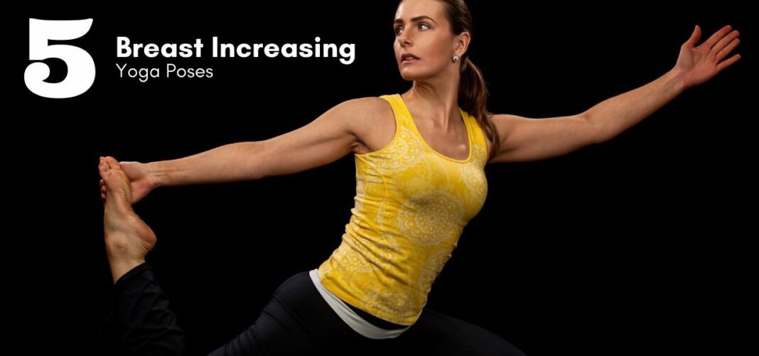 Breast-Increasing-Yoga-Poses Breast Increasing Yoga Poses