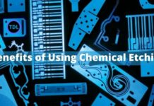 Benefits of Using Chemical Etching