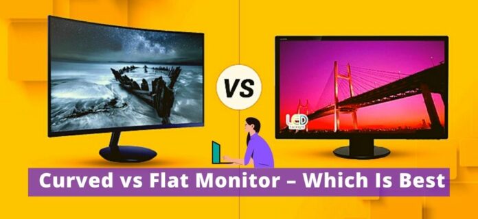 Curved-vs-Flat-Monitor Curved vs Flat Monitor