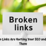 Why Broken Links Are Hurting Your SEO and How to Fix Them